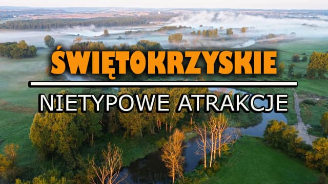 Najpiękniejsze miejsca w świętokrzyskim, które musisz zobaczyć teraz Najpiękniejsze miejsca w świętokrzyskim, które musisz zobaczyć teraz