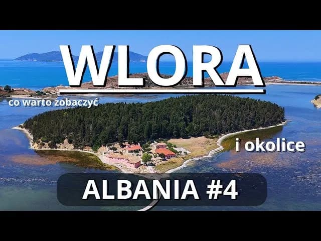 Włora Albania atrakcje – odkryj najpiękniejsze miejsca do zwiedzania Włora Albania atrakcje – odkryj najpiękniejsze miejsca do zwiedzania